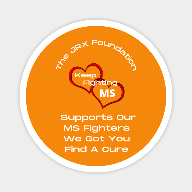 MS Awareness and The JRX Foundation Magnet by JrxFoundation